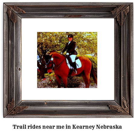 trail rides near me in Kearney, Nebraska